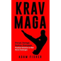 Krav Maga: Disrupt, Damage, Destroy, Disengage: Practical Solutions to Real World Challenges - Paperback