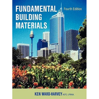 Fundamental Building Materials: Fourth Edition - Paperback