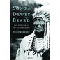 Song of Dewey Beard: Last Survivor of the Little Bighorn - Hardcover