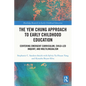 The Yew Chung Approach to Early Childhood Education: Centering Emergent Curriculum, Child-Led Inquiry, and Multilingualism - Paperback
