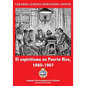El espiritismo en Puerto Rico, 1860-1907 - Paperback