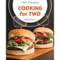 Cooking for Two 365: Enjoy 365 Days with Amazing Cooking for Two Recipes in Your Own Cooking for Two Cookbook! [book 1] - Paperback