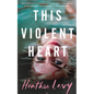 This Violent Heart - Paperback
