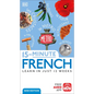 15-Minute French: Learn in Just 12 Weeks - Paperback