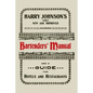 Harry Johnson's New and Improved Illustrated Bartenders' Manual: Or, How to Mix Drinks of the Present Style [1934] - Paperback