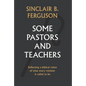 Some Pastors and Teachers - Hardcover