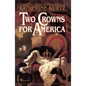 Two Crowns for America - Paperback
