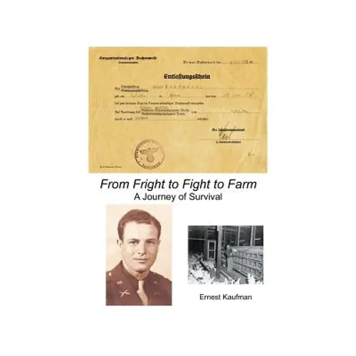 From Fright to Fight to Farm: A Journey of Survival - Paperback