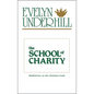 The School of Charity - Paperback