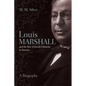 Louis Marshall and the Rise of Jewish Ethnicity in America: A Biography - Hardcover