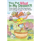 You Put What In My Dessert? - Paperback