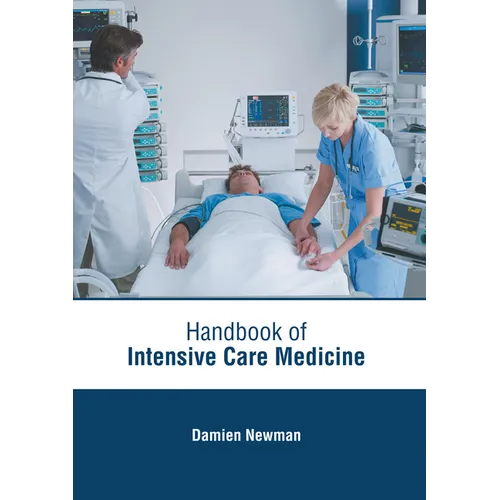 Handbook of Intensive Care Medicine - Hardcover