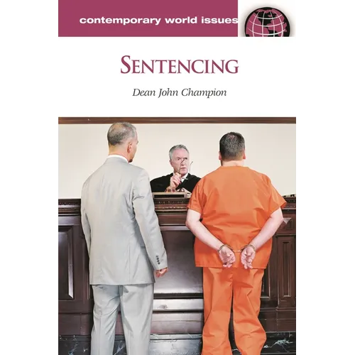 Sentencing: A Reference Handbook - Hardcover