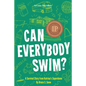 Can Everybody Swim? A Survival Story from Katrina's Superdome - Paperback