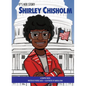It's Her Story Shirley Chisholm a Graphic Novel - Hardcover