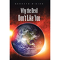 Why the Devil Don't Like You - Hardcover