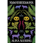Smothermoss - Paperback