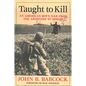 Taught to Kill: An American Boy's War from the Ardennes to Berlin - Hardcover