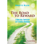 The Road to Reward: A Biblical Theology of Eternal Rewards - Paperback