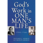 God's Work in One Man's Life: A History - A Legacy - Paperback