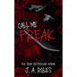 Call Me Freak: A dark stalker romance and psychological thriller - Paperback