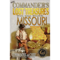 More Commander's Lost Treasures You Can Find In Missouri: Follow the Clues and Find Your Fortunes! - Paperback