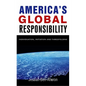 America's Global Responsibility: Individuation, Initiation, and Threefolding - Paperback