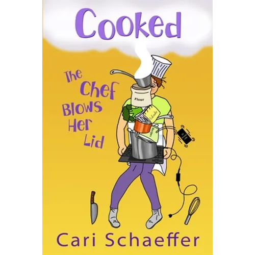 Cooked: The Chef Blows Her Lid - Paperback