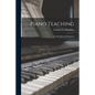 Piano Teaching: Its Principles and Problems - Paperback