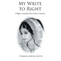 My Write to Right: A story-ised autobiography - Hardcover
