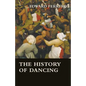 The History of Dancing - Paperback
