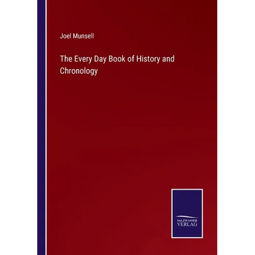 The Every Day Book of History and Chronology - Paperback