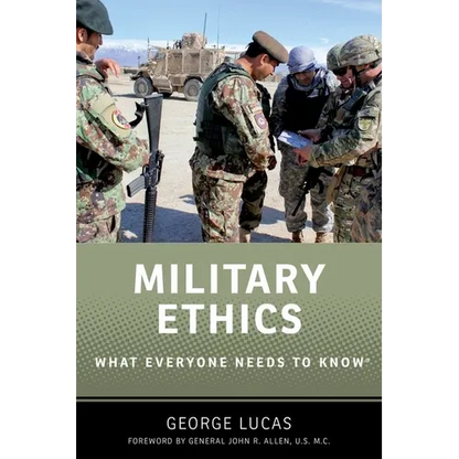 Military Ethics: What Everyone Needs to Know(r) - Paperback
