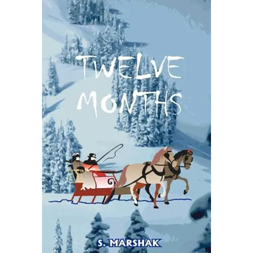 Twelve Months: A Fairy-Tale - Paperback