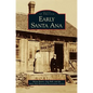 Early Santa Ana - Hardcover