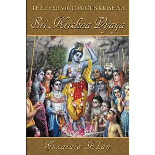 Sri Krishna Vijaya: The Ever Victorious Krishna - Paperback