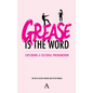 'Grease Is the Word': Exploring a Cultural Phenomenon - Paperback