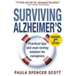 Surviving Alzheimer's: Practical Tips and Soul-Saving Wisdom for Caregivers - Paperback