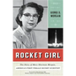 Rocket Girl: The Story of Mary Sherman Morgan, America's First Female Rocket Scientist - Paperback