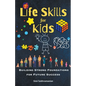 7 Life Skills for Kids: Building Strong Foundations for Future Success - Paperback