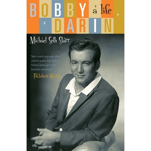 Bobby Darin: A Life - Paperback