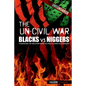 The Un-Civil War: BLACKS vs NIGGERS: Confronting the Subculture Within the African-American Community - Paperback