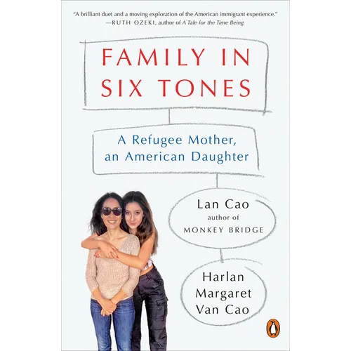 Family in Six Tones: A Refugee Mother, an American Daughter - Paperback