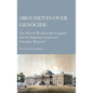 Arguments over Genocide: The War of Words in the Congress and the Supreme Court over Cherokee Removal - Hardcover