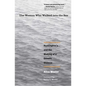 The Woman Who Walked Into the Sea: Huntington's and the Making of a Genetic Disease - Paperback