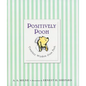 Positively Pooh: Timeless Wisdom from Pooh - Hardcover