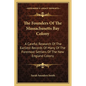 The Founders Of The Massachusetts Bay Colony: A Careful Research Of The Earliest Records Of Many Of The Foremost Settlers Of The New England Colony - Paperback