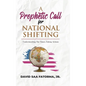 A Prophetic Call for National Shifting: An Understanding of the Time and Seasons and Taking the Necessary Actions to Seize Them - Hardcover