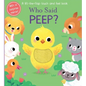 Who Said Peep? - Board Book