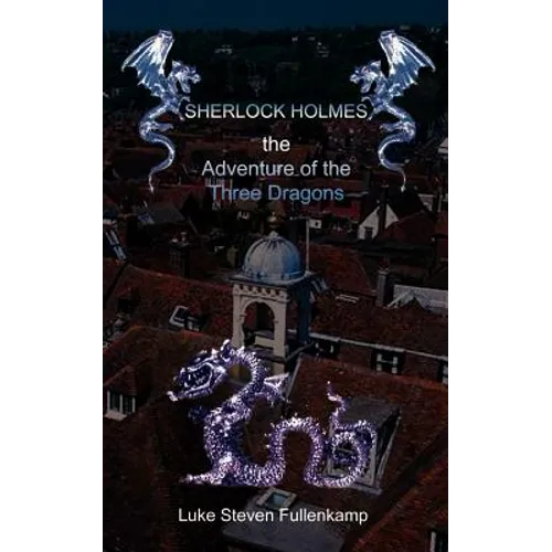 Sherlock Holmes and the Adventure of the Three Dragons - Paperback